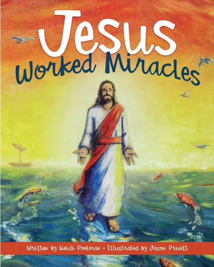 Jesus Worked Miracles.