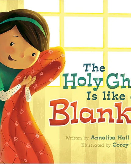 The Holy Ghost is like a blanket (girl)