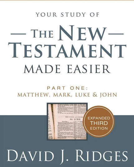 Your Study of The New Testament Made Easier, Part 1