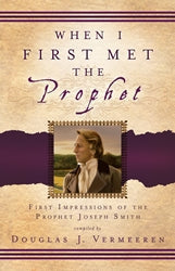 When I First Met The Prophet