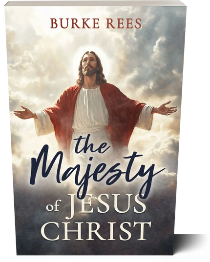 The Majesty of Jesus Christ