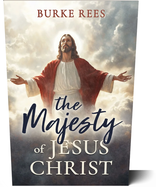 The Majesty of Jesus Christ