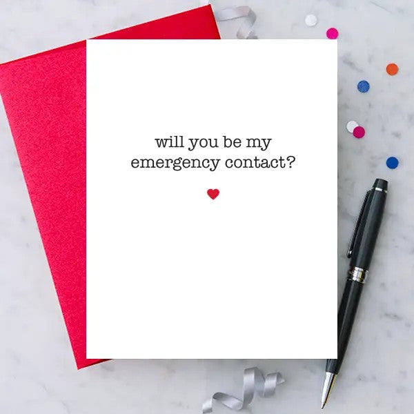 "Will You Be My Emergency Contact?" Greeting Card