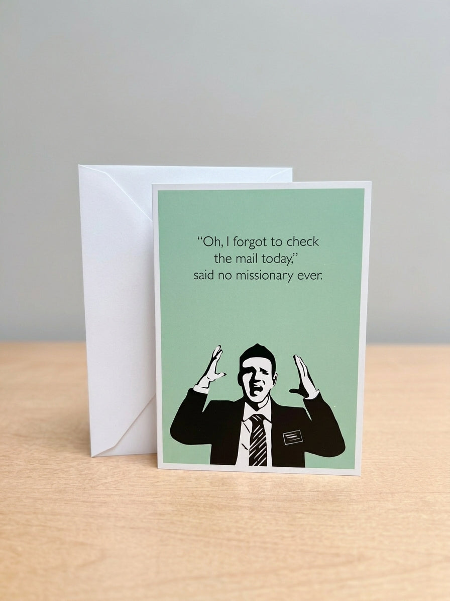 Forgot to Check Mail, Missionary Card