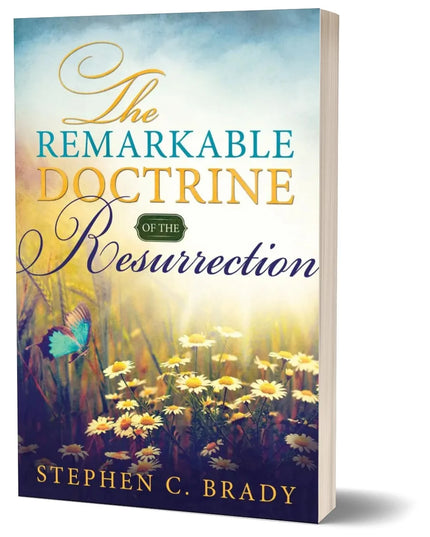 The Remarkable Doctrine of the Resurrection