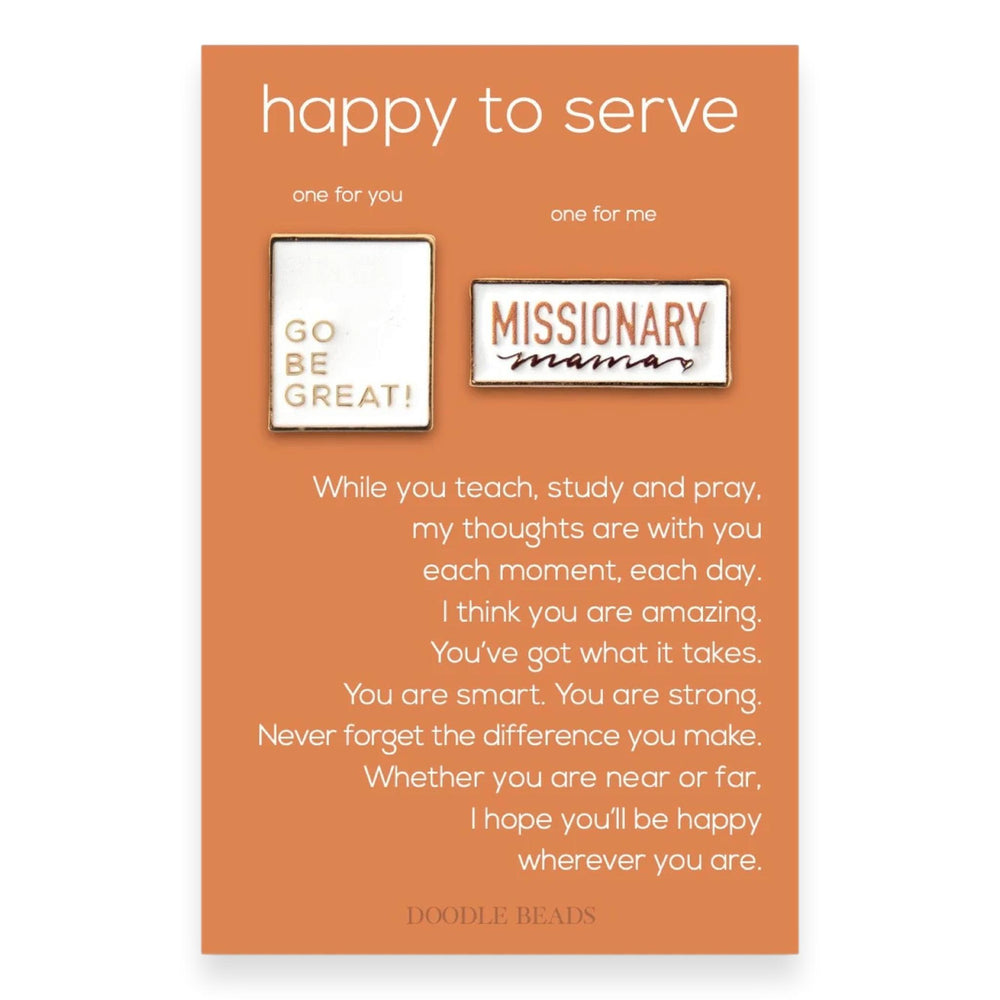 Happy To Serve Missionary Pins