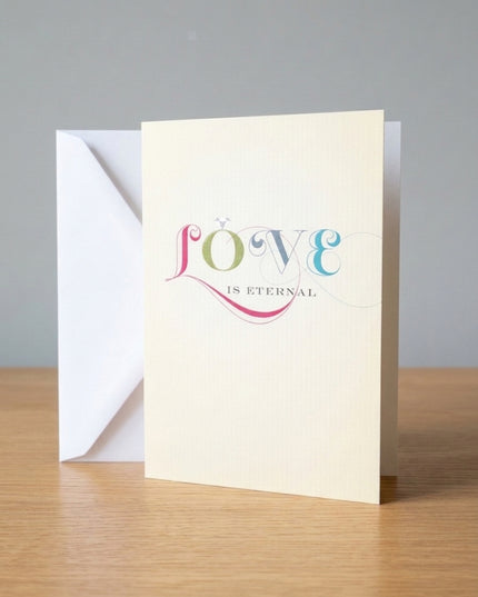 Love Is Eternal Card