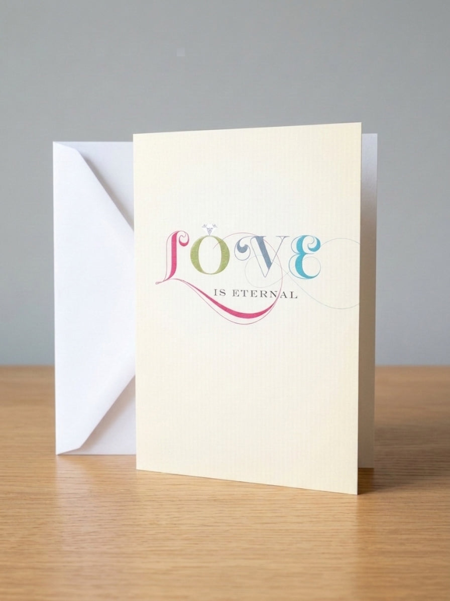 Love Is Eternal Card
