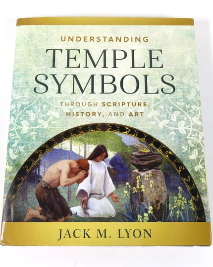 Understanding Temple Symbols Through Scripture
